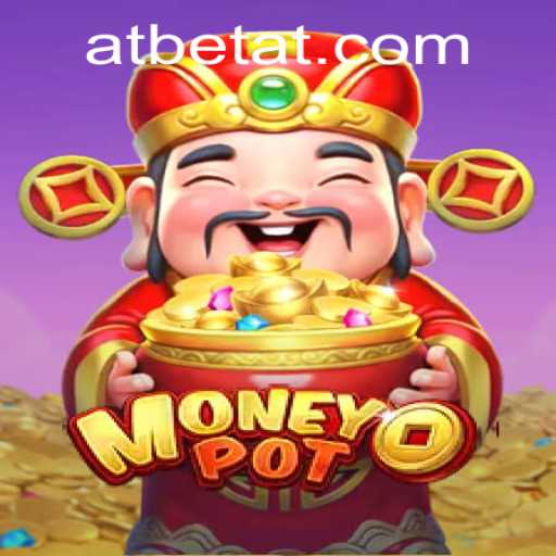 Unveiling the Thrills of MoneyPot: A Deep Dive into 'atbet' Gaming