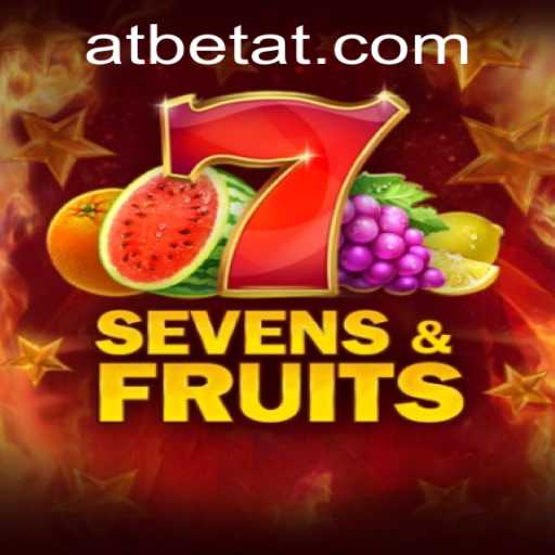 SevensFruits: Dive into the Vibrant World of Casino Gaming with AtBet